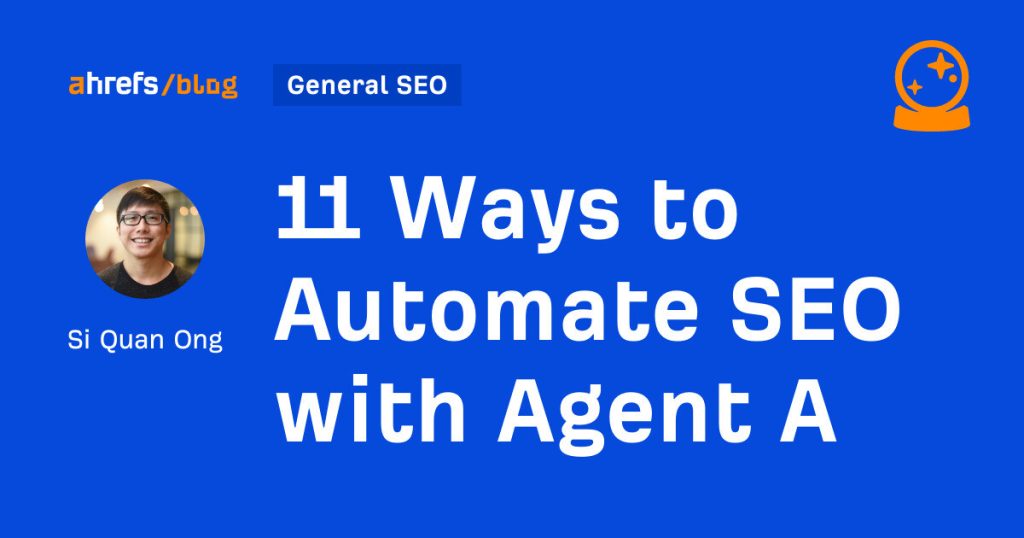 11 ways to automate seo with by si quan ong general seo